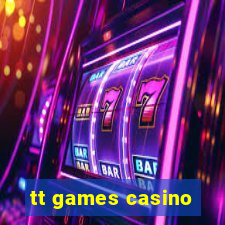 tt games casino